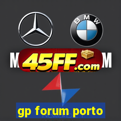 gp forum porto